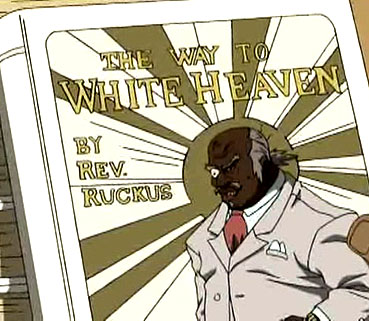uncle ruckus white heaven