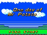 One Day of Mr. Potato