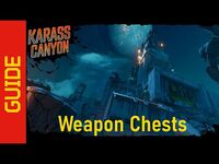 Karass Canyon Weapon Chests