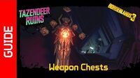 Tazendeer Ruins Weapon Chests