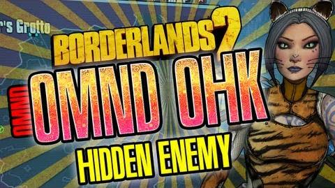 Borderlands 2 Omnd Omnd Ohk Hidden Enemy