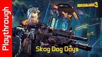 Skag Dog Days