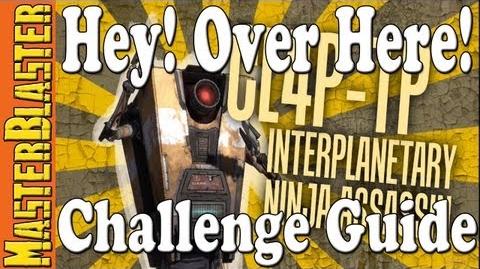 Borderlands 2 Hey! Over Here! Clap Trap Challenge