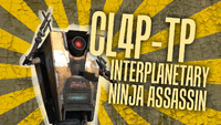 Claptrap: Interplanetary Ninja Assassin.