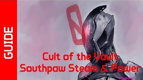 BL2 Southpaw Steam & Power Cult of the Vault Guide