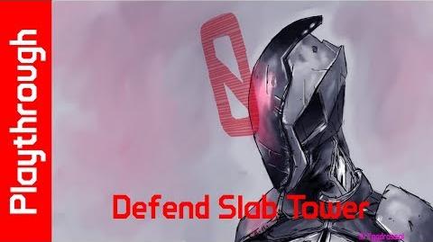 Defend Slab Tower