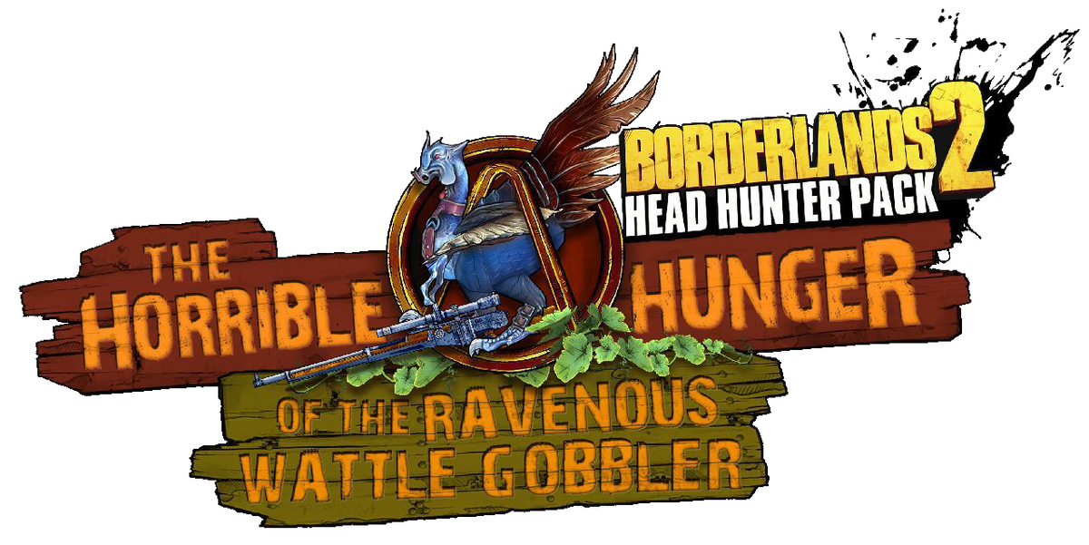 Хэд хантер тула. Borderlands 2:the horrible Hunger of the. HEADHUNTER Pack 2 - the horrible Hunger of the Ravenous Wattle Gobbler. Дредд хангер игра. MC Gobbler.