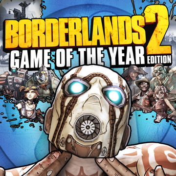 Borderlands 2 Goty Edition Borderlands Wiki Fandom