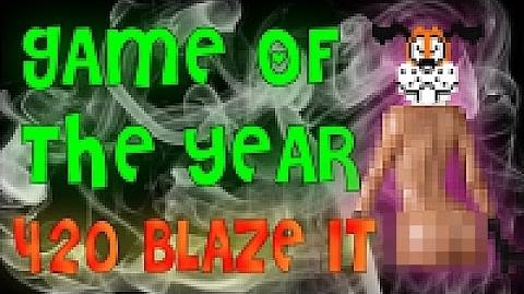 GAME OF THE YEAR 420 BLAZE IT!