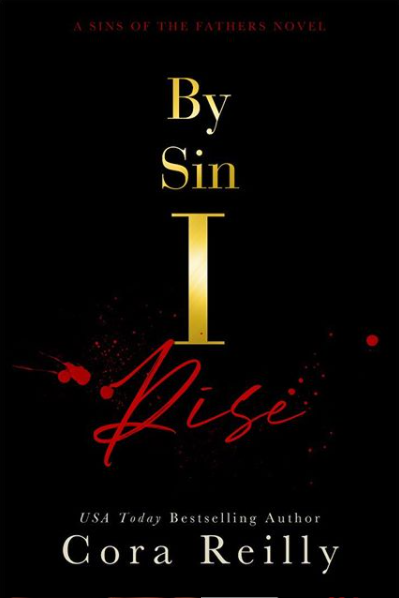 By Sin I Rise Born In Blood Mafia Chronicles Wiki Fandom