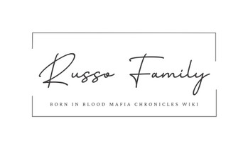 Russo Family | Born in Blood Mafia Chronicles Wiki | Fandom