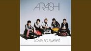 Arashi - Love so sweet