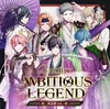 AMBITIOUS LEGEND Anti-Shinsengumi ver.