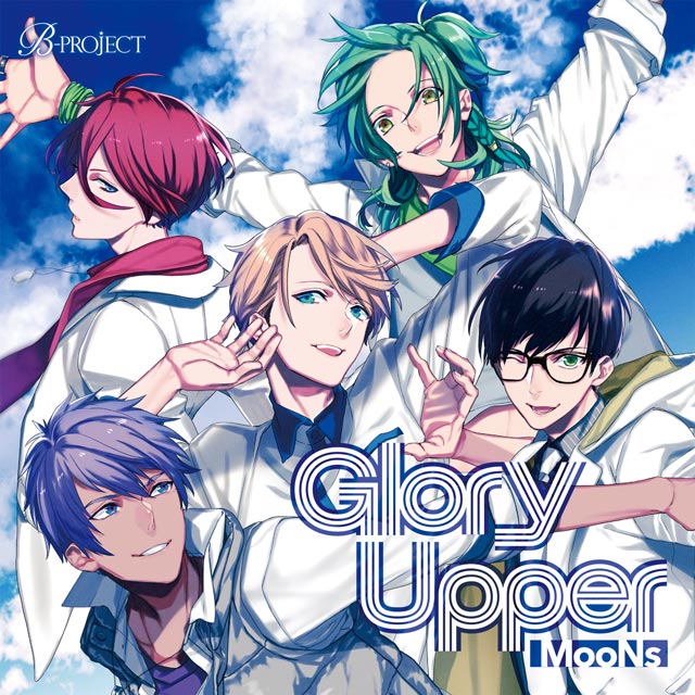 Glory Upper | B-Project Wiki | Fandom Glory Upper | B-Project Wiki | Fandom