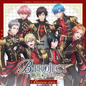 Netsuretsu*Love Call Brave ver.