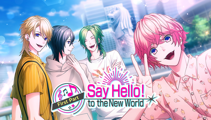 Say Hello! to the New World First Part Event Top