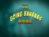 The Going Bananas Republic