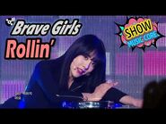 -HOT- Brave Girls - Rollin', 브레이브걸스 - 롤린 Show Music core 20170318