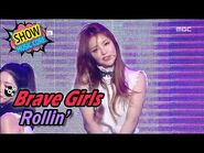 -HOT- Brave Girls - Rollin', 브레이브걸스 - 롤린 Show Music core 20170415