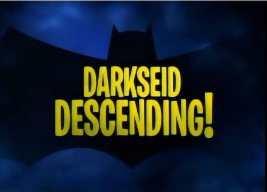 Darkseid Descending! | Batman: the Brave and the Bold Wiki | Fandom