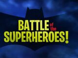 Battle of the Super-Heroes!