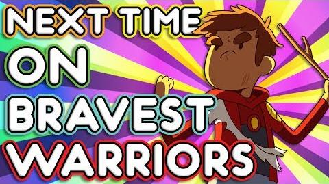 Next Time on Bravest Warriors - "Season of the Mitch" Bravest Warriors Season 2 Ep