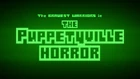 BW - The Puppetyville Horror Title Card