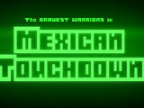 Mexican Touchdown