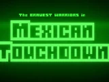 Mexican Touchdown
