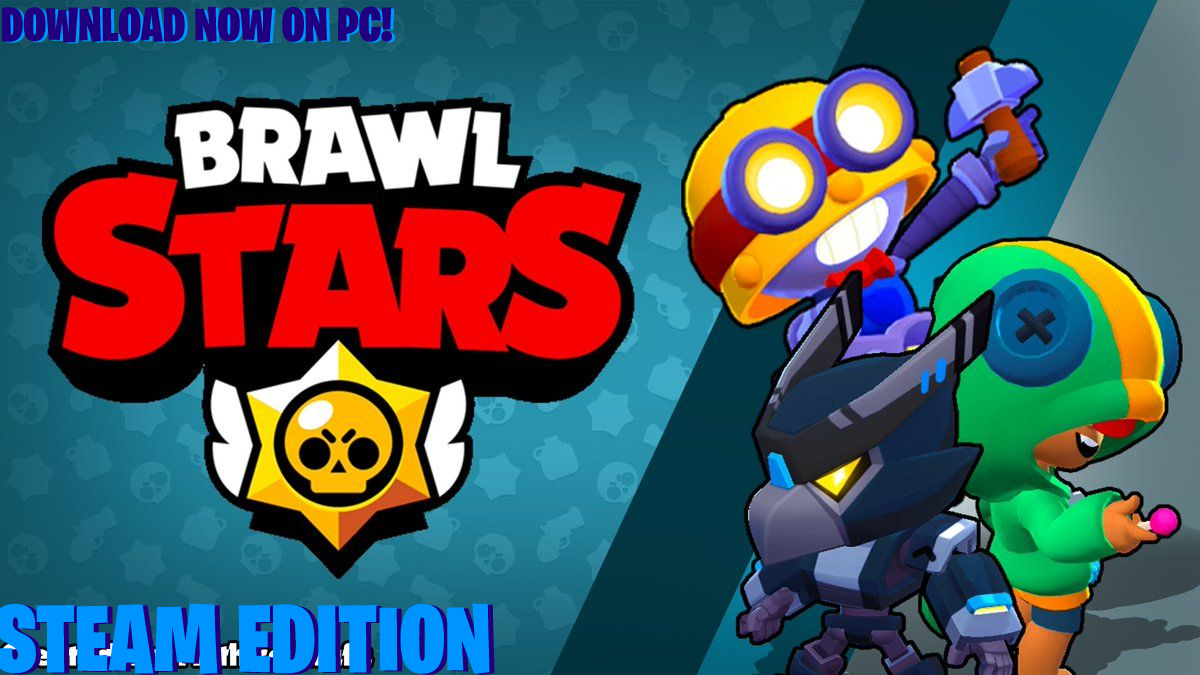 Brawl Stars (Steam Edition) | Brawl Stars Фанон вики | Fandom