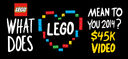 What Does LEGO Mean To You 2014