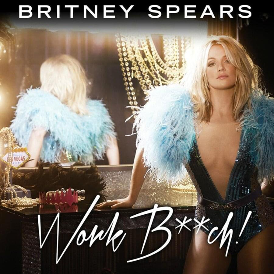 Work Bitch Wiki Britney Spears Fandom 6569