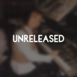 Early Unreleased