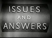 Issues And Answers open from 1963