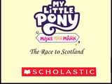 My Little Pony: Make Your Mark - The Race to Scotland