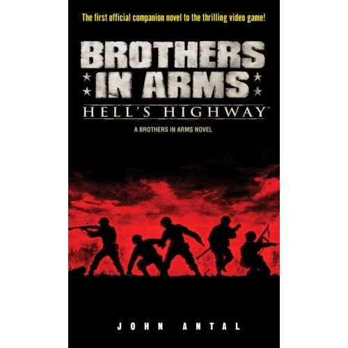 Brothers in Arms Hell's Highway (Novel) Brothers in Arms Wiki Fandom