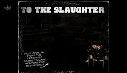 To The Slaughter
