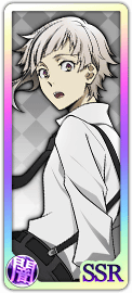 0753 Nakajima Atsushi | Bungo Stray Dogs: Mayoi Inu Kaikitan Wiki
