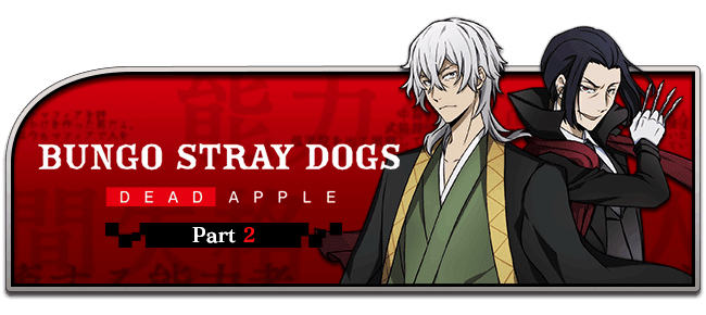 Bungou Stray Dogs: Dead Apple - Animes Online