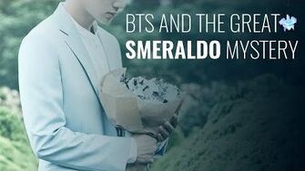 BTS_NEWS_BTS_and_the_Great_Smeraldo_Mystery