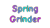Spring Grinder