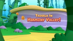 Trouble in Harmony Valley!