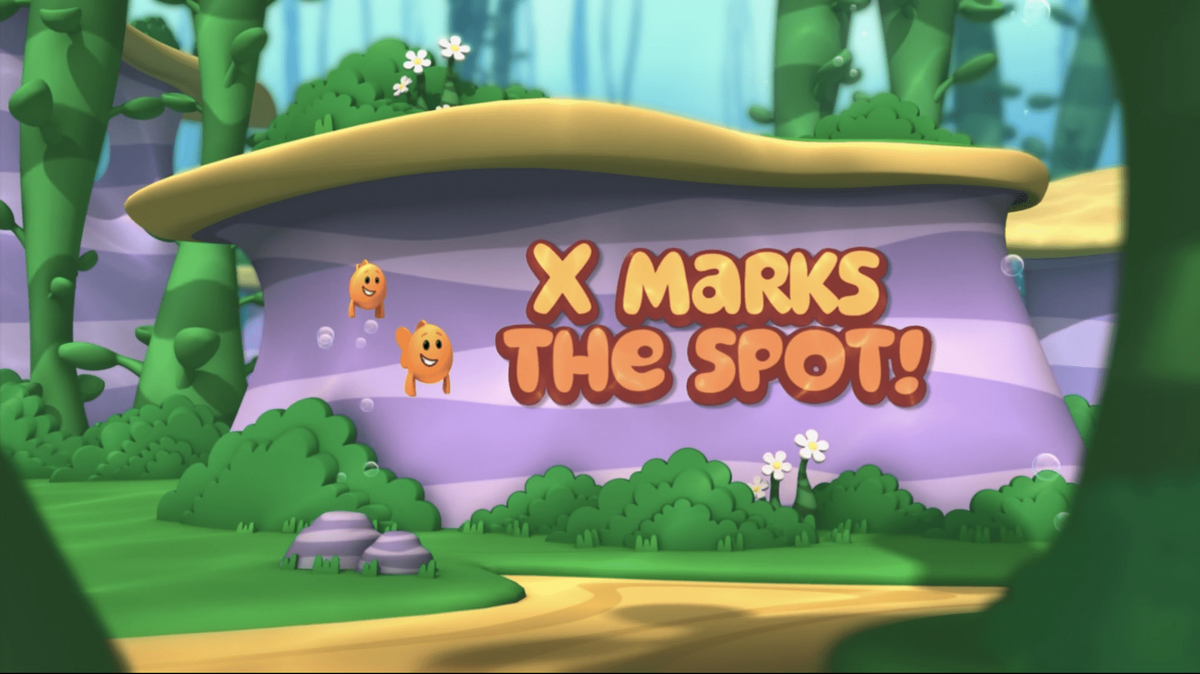 X Marks the Spot! Bubble Guppies Wiki Fandom