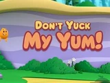 Don't Yuck My Yum!