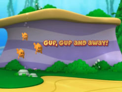 Gup and away