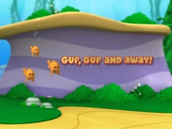 Gup, Gup and Away!