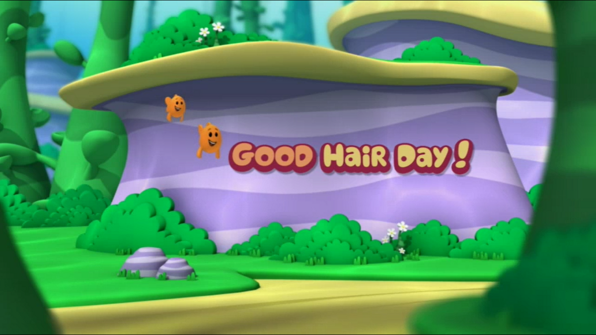 Good Hair Day! | Bubble Guppies Wiki | Fandom Good Hair Day! | Bubble Guppies Wiki | Fandom