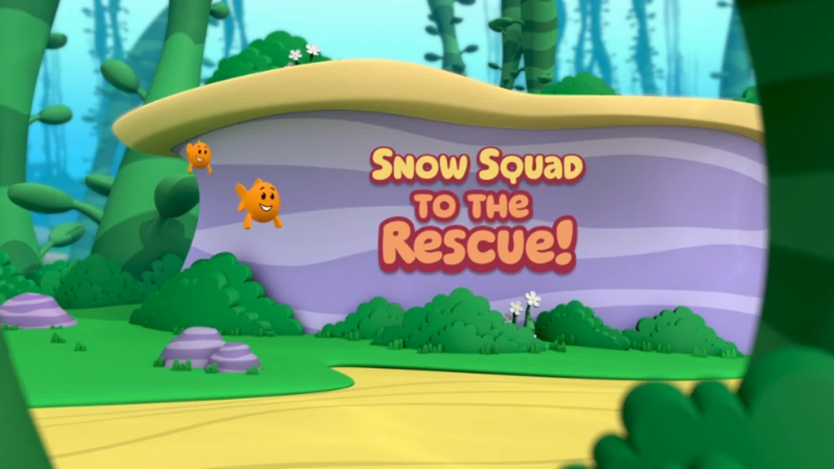 Snow Squad to the Rescue! Bubble Guppies Wiki Fandom