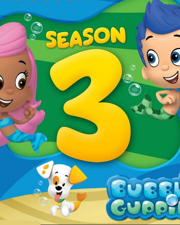 Season 3 Bubble Guppies Wiki Fandom Season 3 Bubble Guppies Wiki Fandom