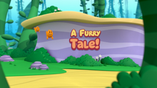 A Furry Tale!